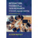 Interaction, Feedback and Task Research in Second Language Learning: Methods and Design