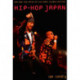 Hip-Hop Japan: Rap and the Paths of Cultural Globalization