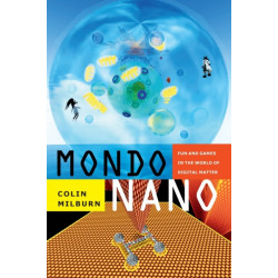 Mondo Nano: Fun and Games in the World of Digital Matter