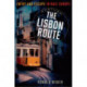 The Lisbon Route: Entry and Escape in Nazi Europe