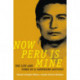Now Peru Is Mine: The Life and Times of a Campesino Activist