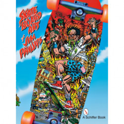 The Skateboard Art of Jim Phillips