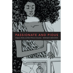 Passionate and Pious: Religious Media and Black Women's Sexuality