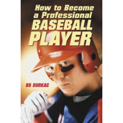 How to Become a Professional Baseball Player