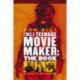 I Was a Teenage Movie Maker: The Book