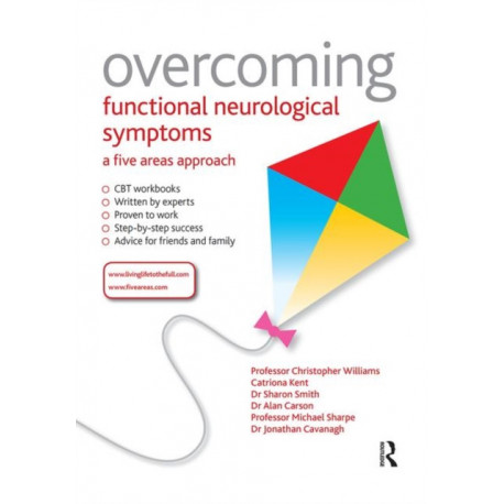 Overcoming Functional Neurological Symptoms: A Five Areas Approach
