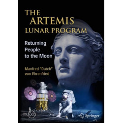 The Artemis Lunar Program: Returning People to the Moon
