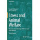 Stress and Animal Welfare: Key Issues in the Biology of Humans and Other Animals