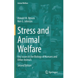 Stress and Animal Welfare: Key Issues in the Biology of Humans and Other Animals