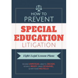 How to Prevent Special Education Litigation: Eight Legal Lesson Plans