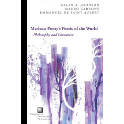 Merleau-Ponty's Poetic of the World: Philosophy and Literature