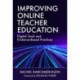 Improving Online Teacher Education: Digital Tools and Evidence-Based Practices