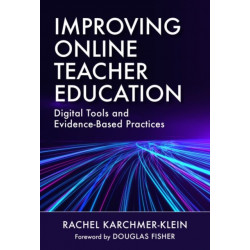 Improving Online Teacher Education: Digital Tools and Evidence-Based Practices