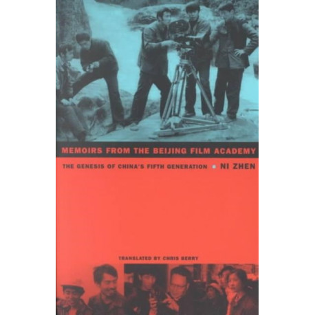 Memoirs from the Beijing Film Academy: The Genesis of China's Fifth Generation