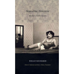 Masculine/Feminine: Practices of Difference(s)