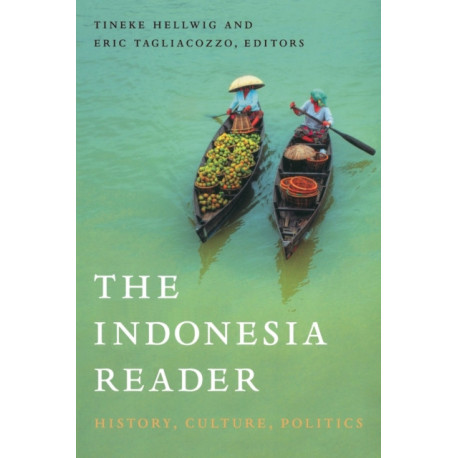 The Indonesia Reader: History, Culture, Politics