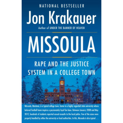 Missoula: Rape and the Justice System in a College Town