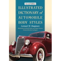 Illustrated Dictionary of Automobile Body Styles, 2d ed.