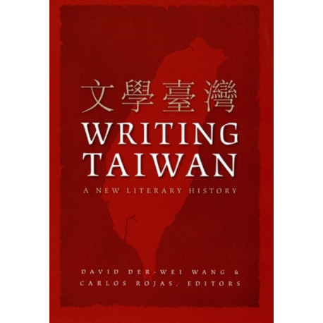 Writing Taiwan: A New Literary History