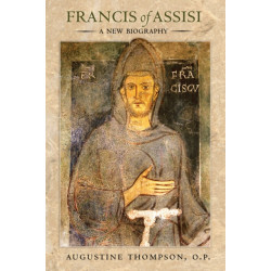 Francis of Assisi: A New Biography
