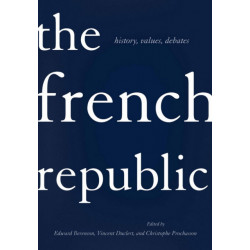 The French Republic: History, Values, Debates