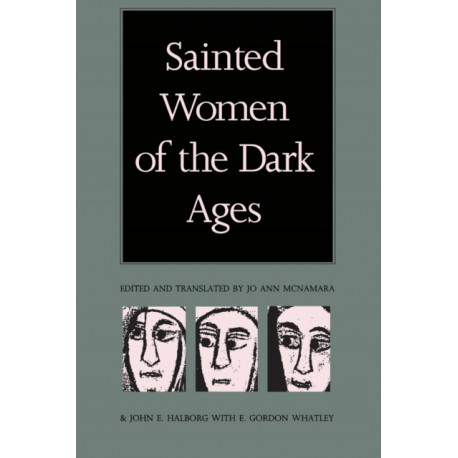 Sainted Women of the Dark Ages