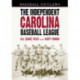 The Independent Carolina Baseball League, 1936-1938: Baseball Outlaws
