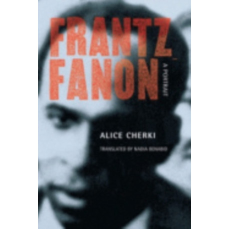 Frantz Fanon: A Portrait