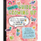 Bunk 9's Guide to Growing Up: Secrets, Tips, and Expert Advice on the Good, the Bad, and the Awkward
