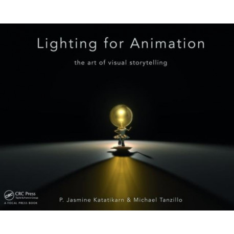 Lighting for Animation: The Art of Visual Storytelling