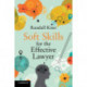 Soft Skills for the Effective Lawyer