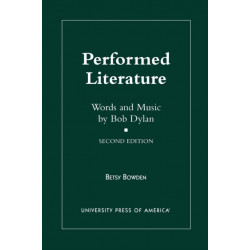 Performed Literature: Words and Music by Bob Dylan