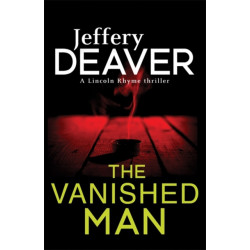 The Vanished Man: Lincoln Rhyme Book 5