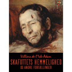 Skafottets hemmelighed: og andre fortællinger