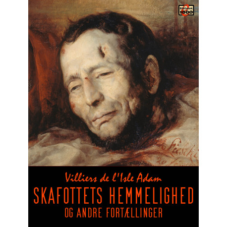 Skafottets hemmelighed: og andre fortællinger