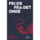 Fri os fra det onde
