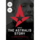 ZONIC - the Astralis Story: eSports’ incredible journey from dingy basements to sold-out arenas