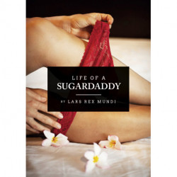 Life of a sugardaddy
