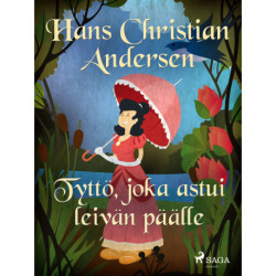 Tyttö, joka astui leivän päälle