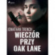 Wieczór przy Oak Lane