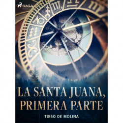 La Santa Juana, primera parte