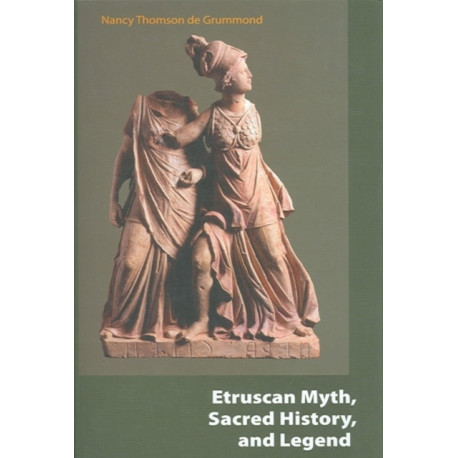 Etruscan Myth, Sacred History, and Legend