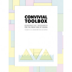 Convivial Toolbox: Generative Research for the Front End of Design