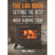 The Log Book: Getting The Best From Your Woodburning Stove: Getting the Best from Your Wood-Burning Stove