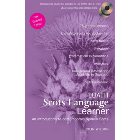 Luath Scots Language Learner: An Introduction to Contemporary Spoken Scots