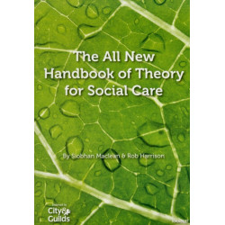 The All New Handbook of Theory for Social Care