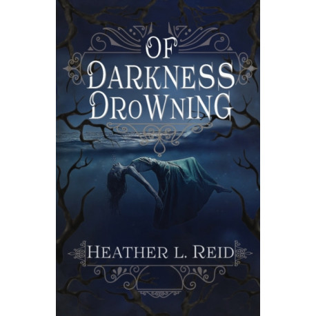 Of Darkness Drowning