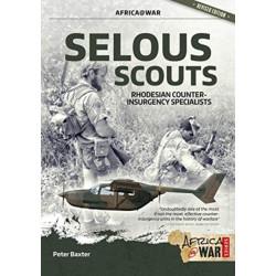 Selous Scouts: Rhodesian Counter-Insurgency Specialists