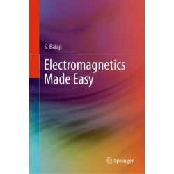 Electromagnetics Made Easy