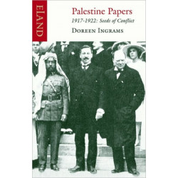 Palestine Papers 1917-1922: Seeds of Conflict